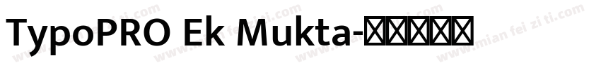 TypoPRO Ek Mukta字体转换